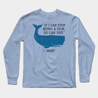 Funny Moby Dick Quote Long Sleeve T-Shirt